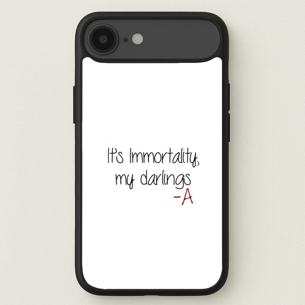 It's Immortality My Darlings - PLL Phone Case for iPhone 17 Air