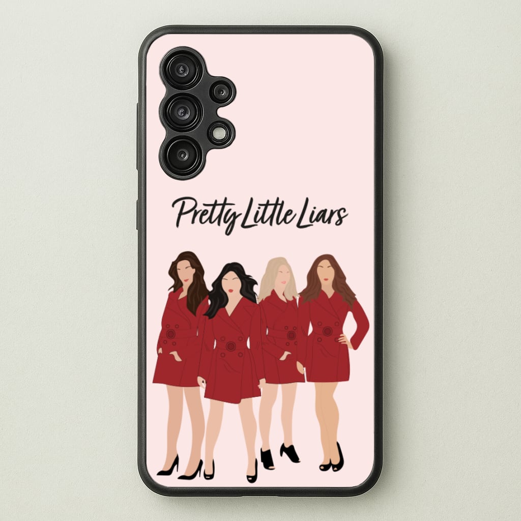 Girls - PLL - Pretty Little Liars Phone Case for Galaxy A13