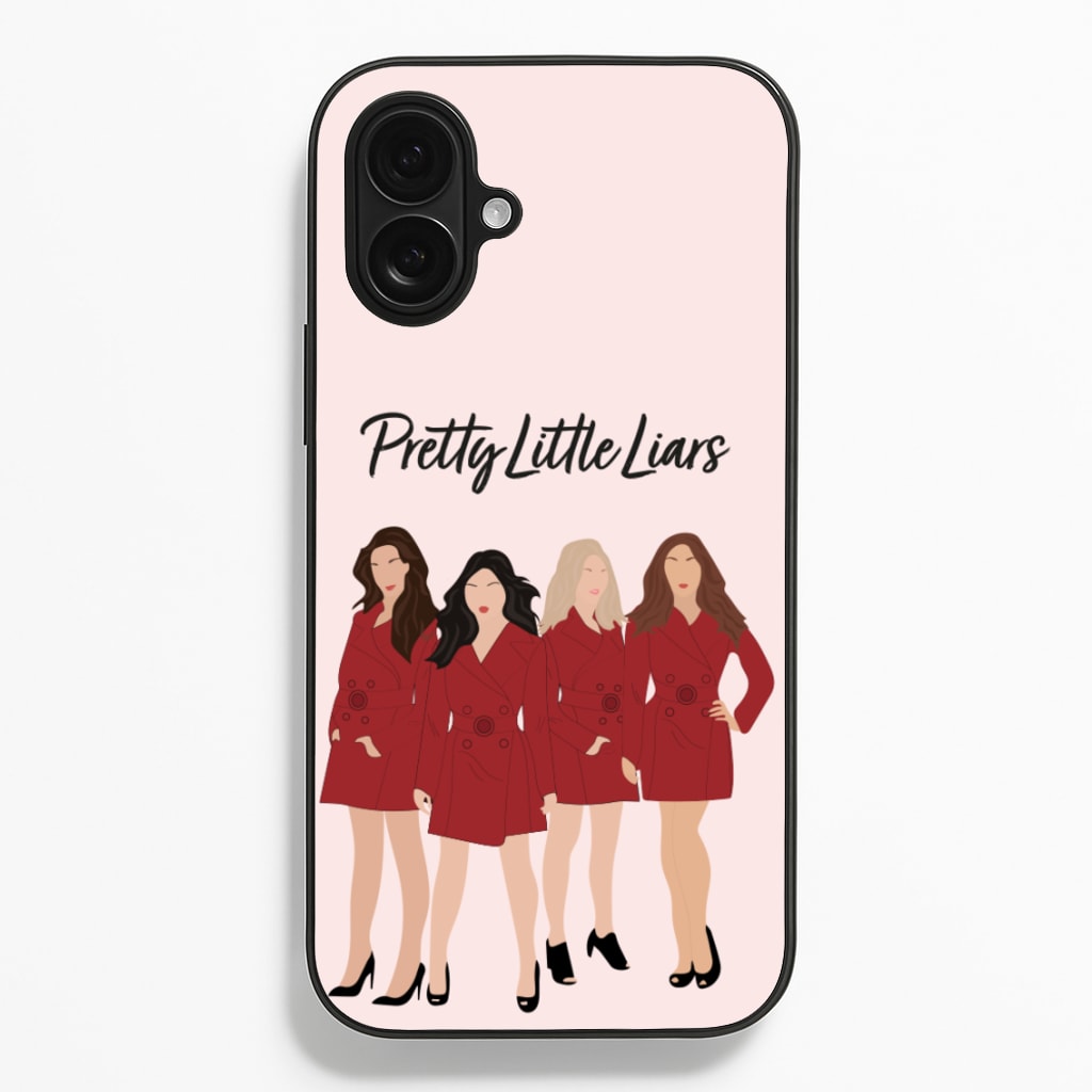 Girls - PLL - Pretty Little Liars Phone Case for iPhone 16 Plus