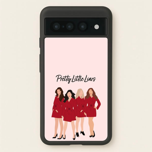 Girls - PLL - Pretty Little Liars Phone Case for Google Pixel 7 Pro