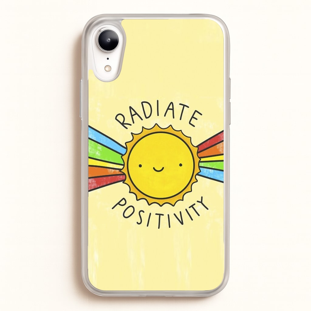 Radiate Positivity Sunshine - Positivity - Positivity Phone Case for iPhone XR