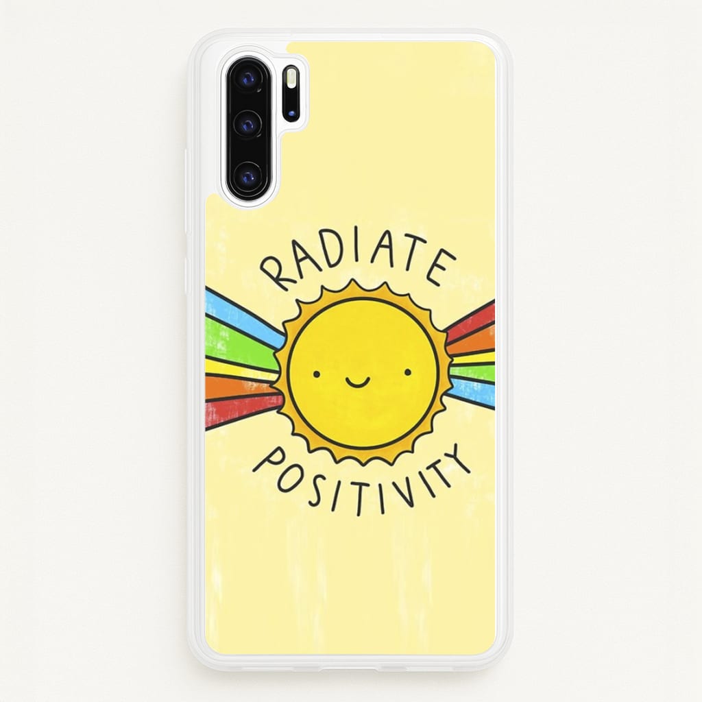 Radiate Positivity Sunshine - Positivity - Positivity Phone Case for Huawei P30 Pro