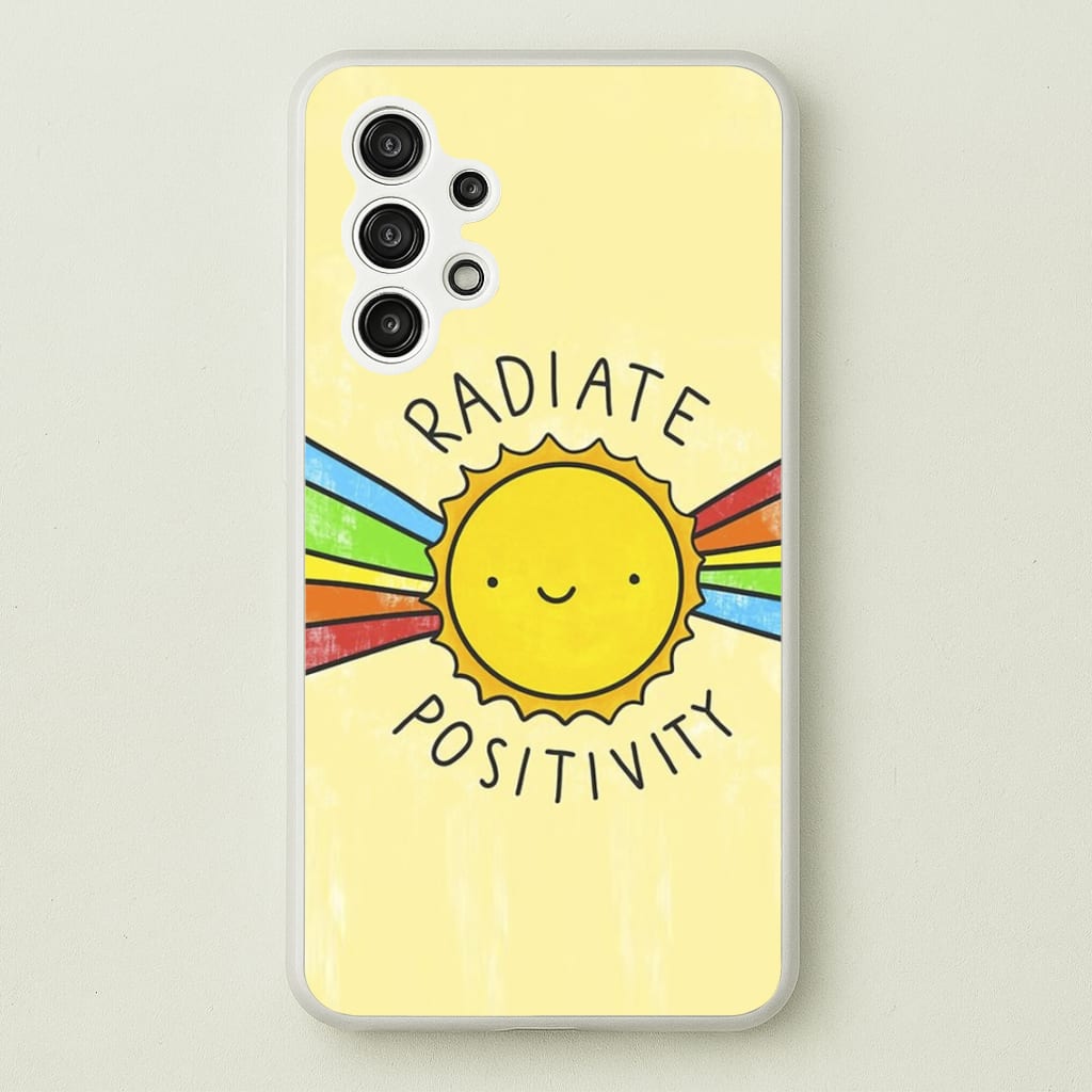Radiate Positivity Sunshine - Positivity - Positivity Phone Case for Galaxy A13