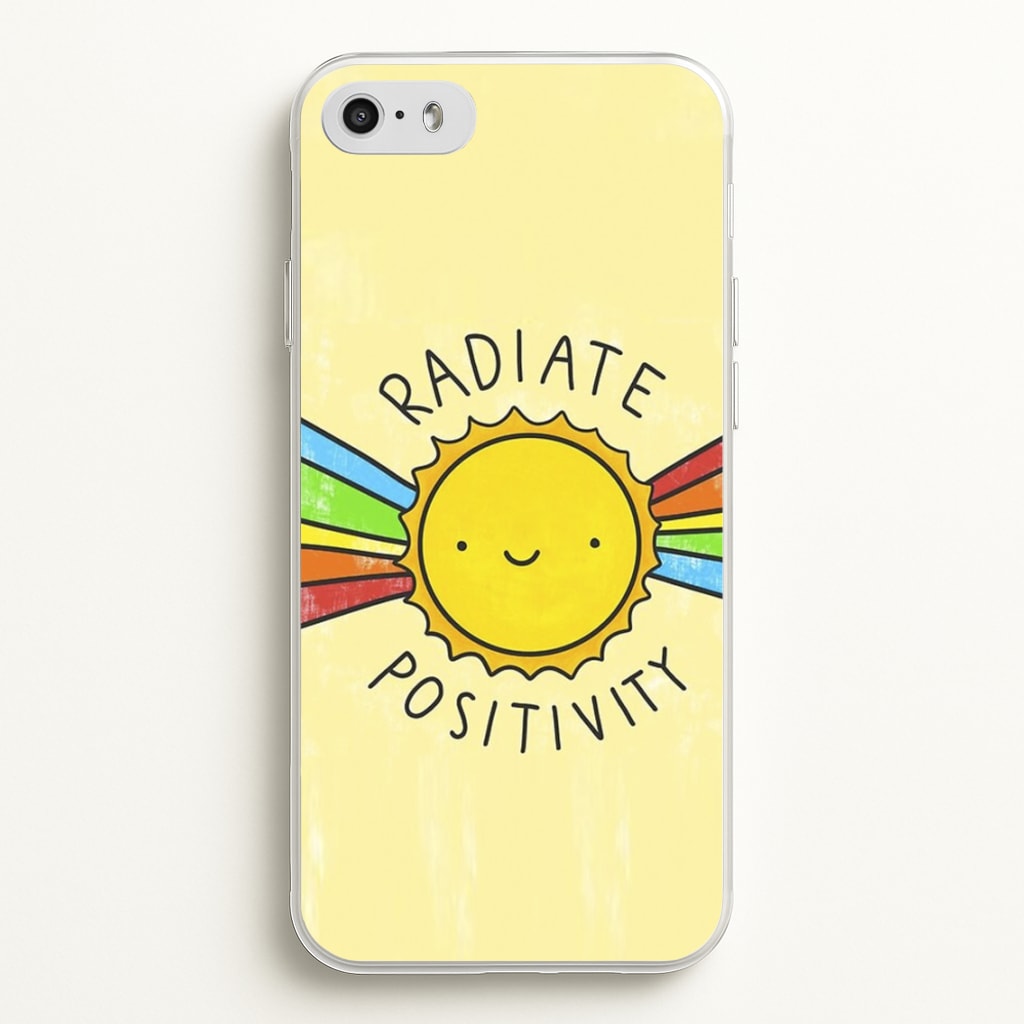 Radiate Positivity Sunshine - Positivity - Positivity Phone Case for iPhone 5 / 5s / SE 2016