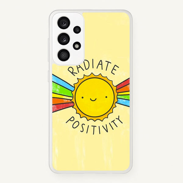 Radiate Positivity Sunshine - Positivity - Positivity Phone Case for Galaxy A33