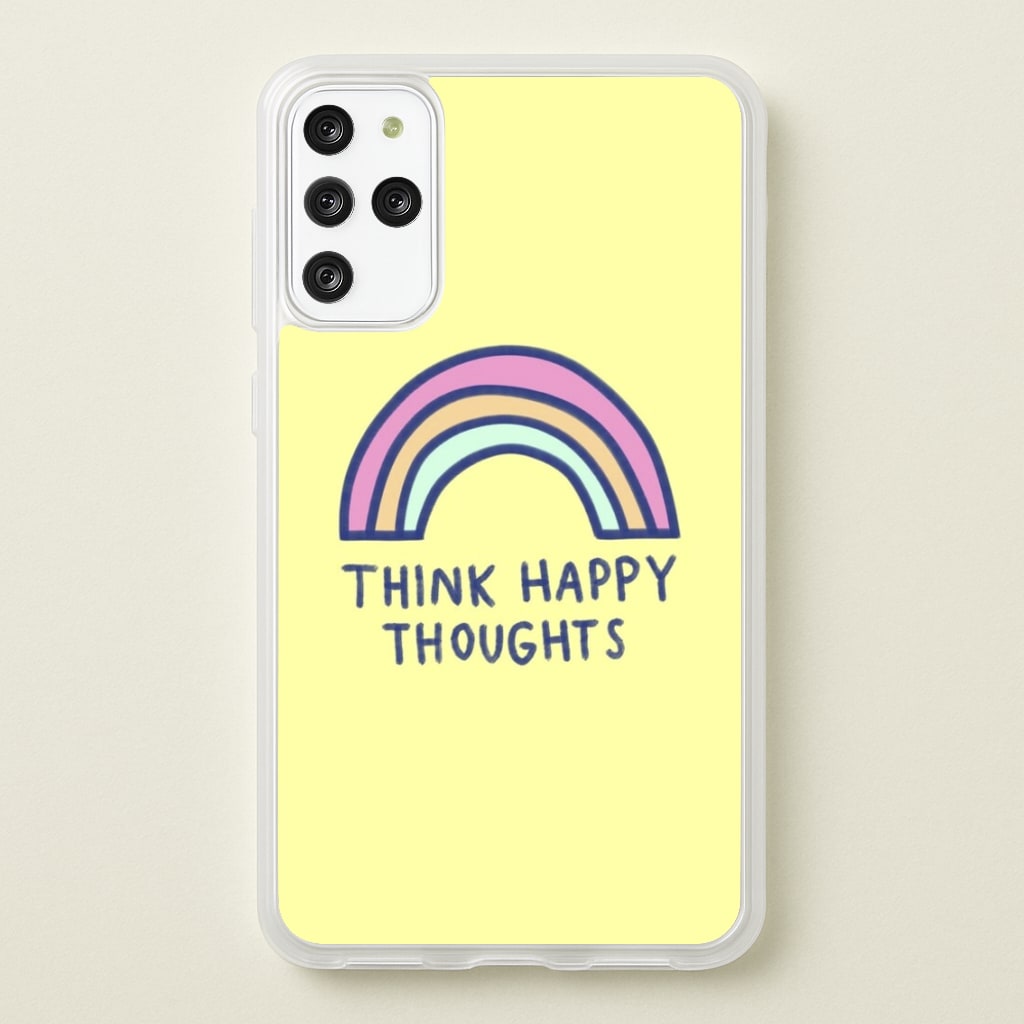 Think Happy Thoughts - Positivity - Positivity Phone Case for Galaxy S20 Plus