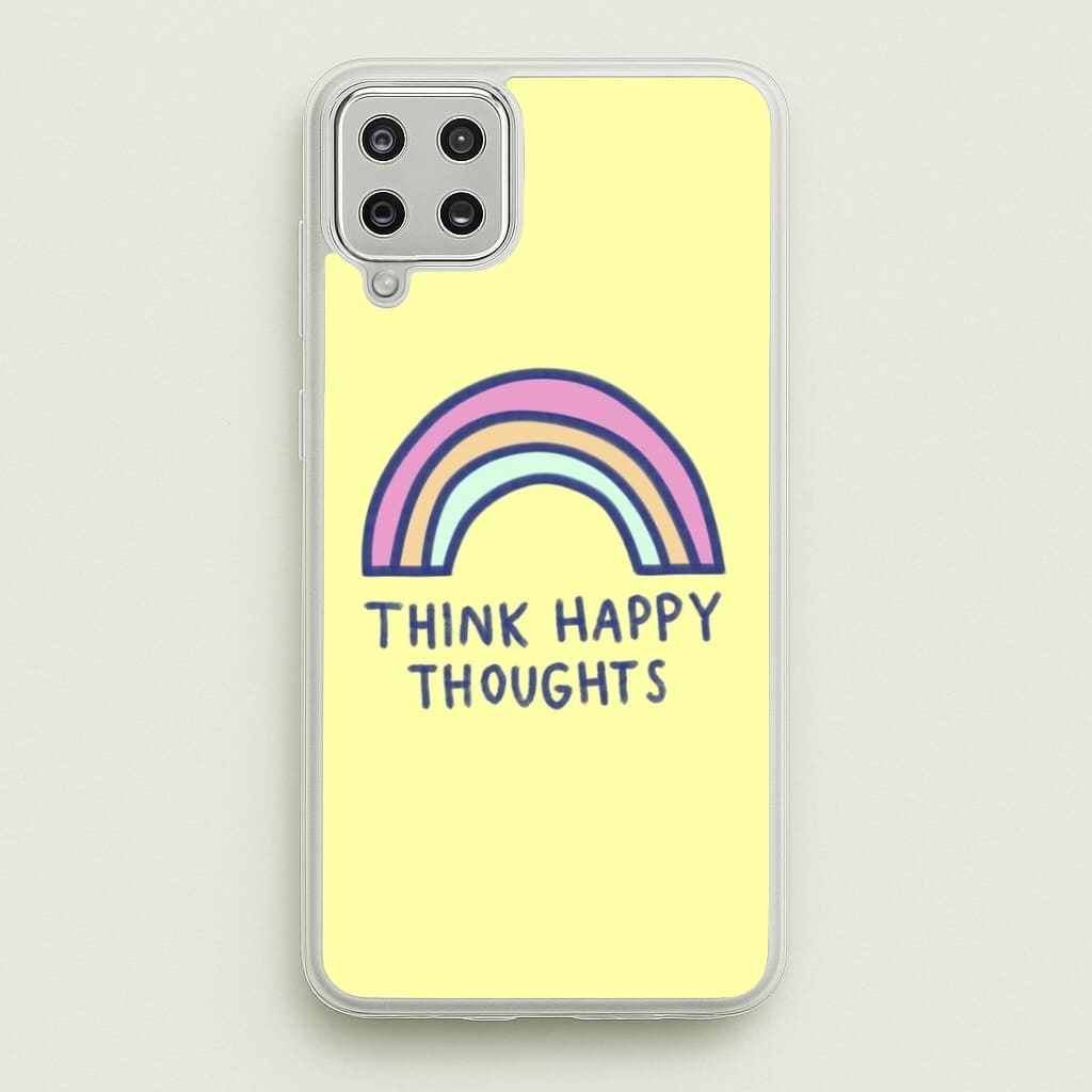 Think Happy Thoughts - Positivity - Positivity Phone Case for Galaxy A12