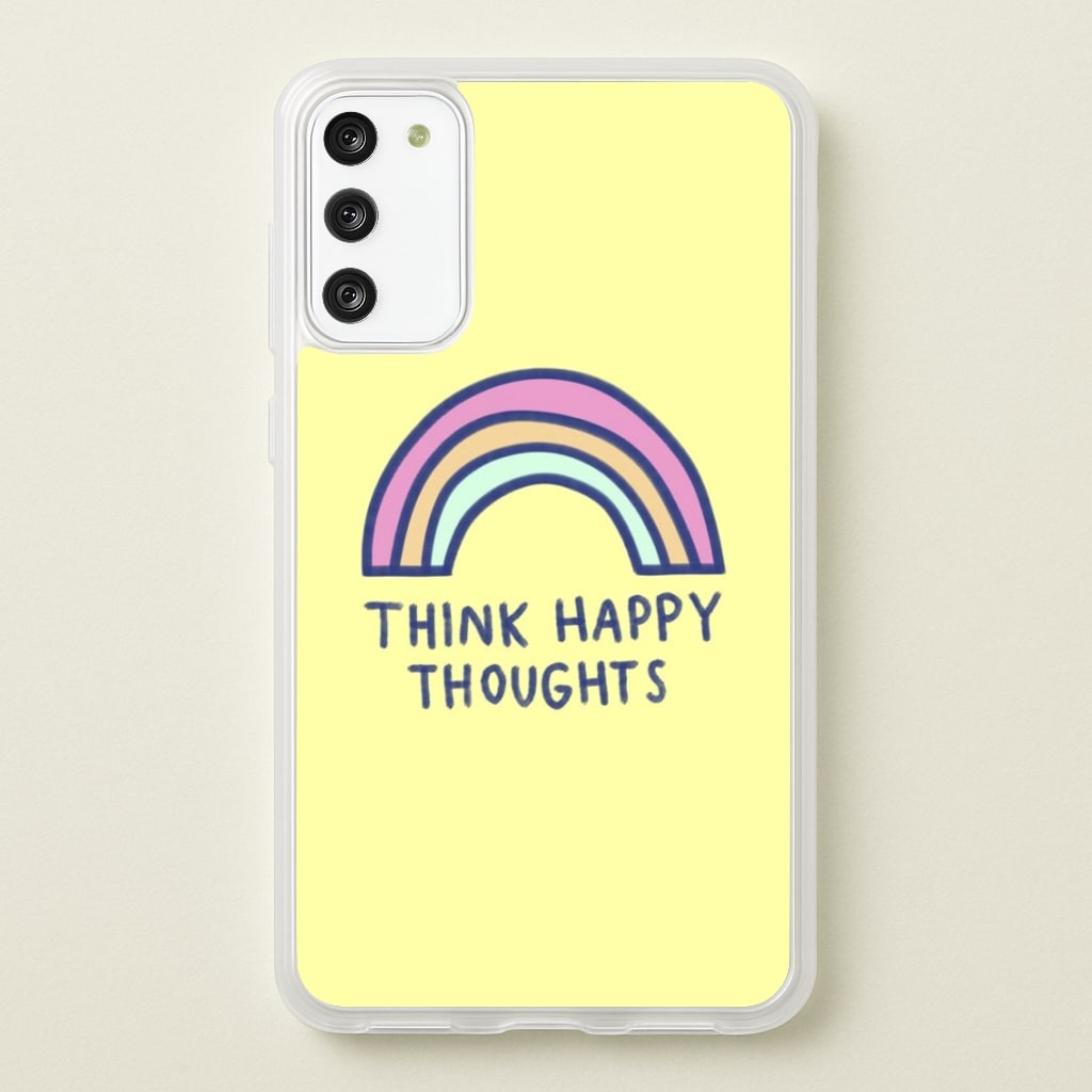 Think Happy Thoughts - Positivity - Positivity Phone Case for Galaxy S20