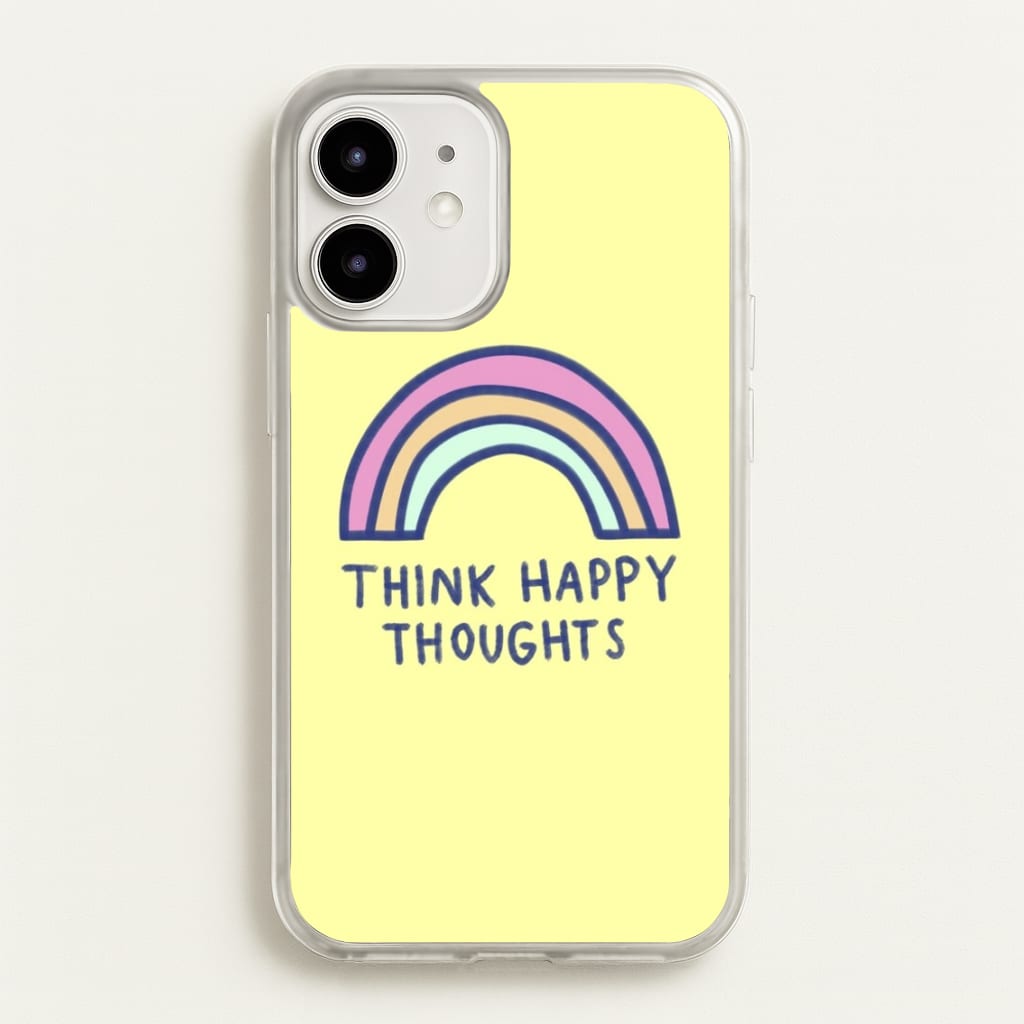 Think Happy Thoughts - Positivity - Positivity Phone Case for iPhone 12 / 12 Pro
