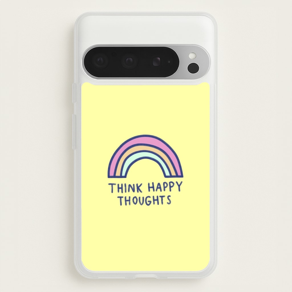 Think Happy Thoughts - Positivity - Positivity Phone Case for Google Pixel 9 Pro XL