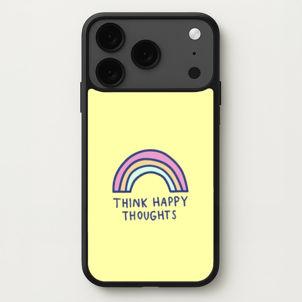 Think Happy Thoughts - Positivity Phone Case for iPhone 17 Pro