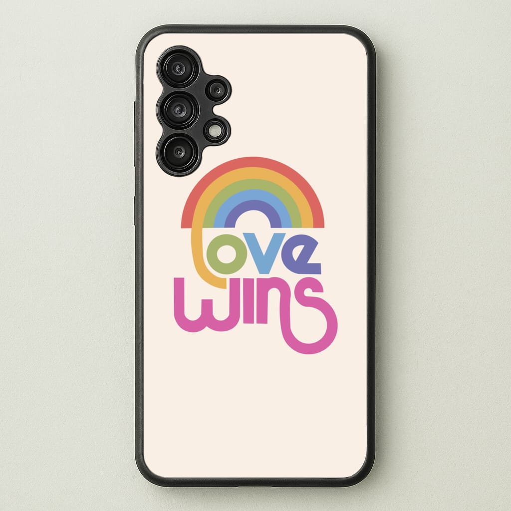 Love Wins - Pride - Pride Phone Case for Galaxy A13