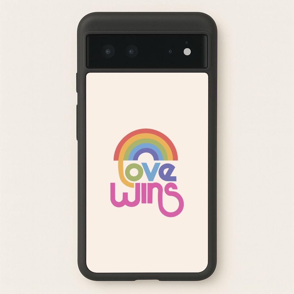 Love Wins - Pride - Pride Phone Case for Google Pixel 6