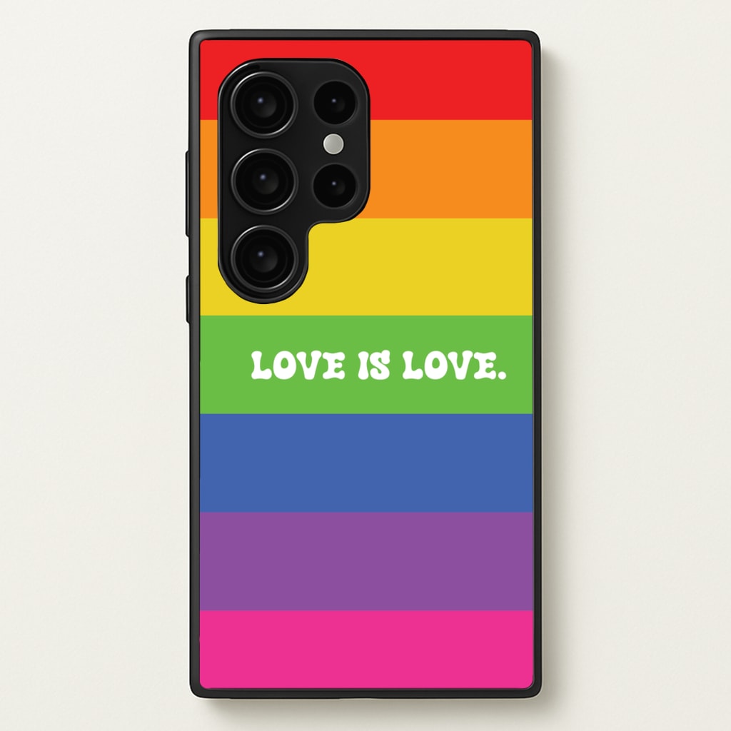 Love Is Love - Pride - Pride Phone Case for Galaxy S24 Ultra