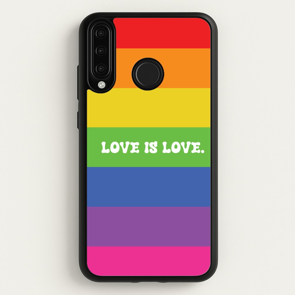 Love Is Love - Pride - Pride Phone Case for Huawei P30 Lite