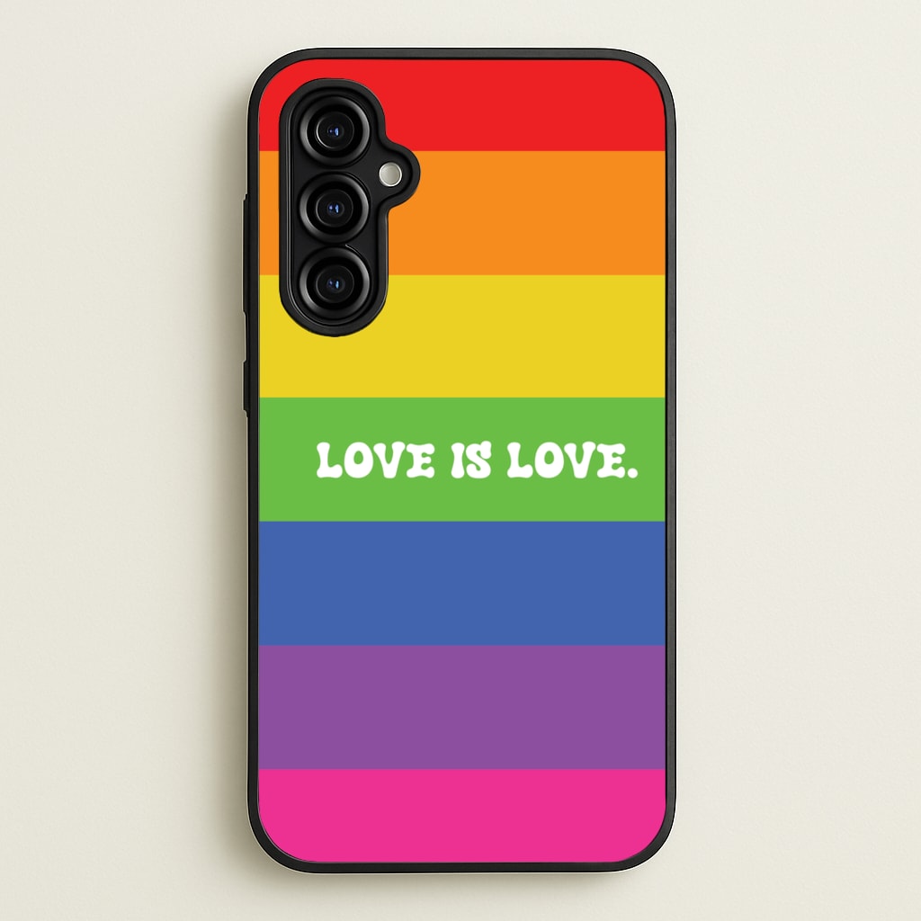 Love Is Love - Pride - Pride Phone Case for Galaxy A54