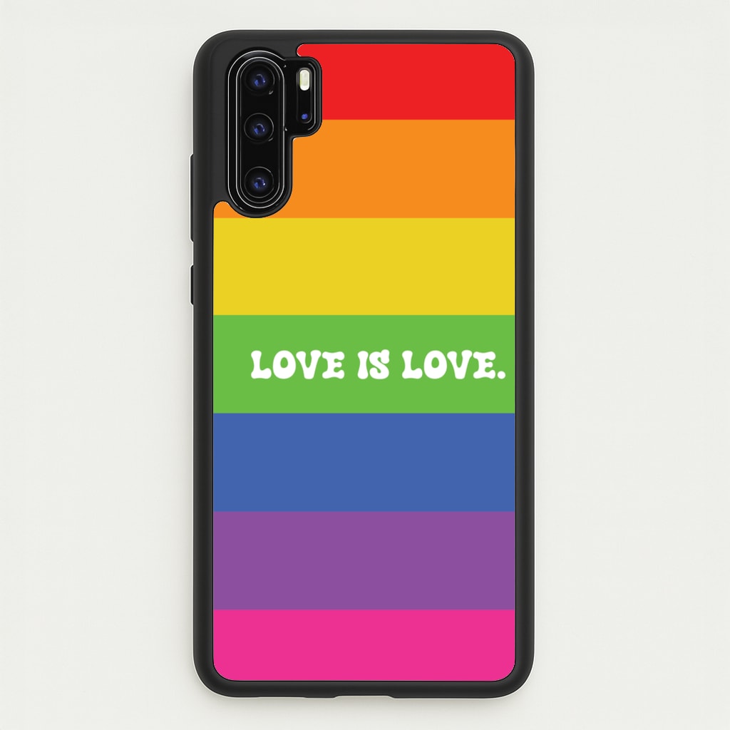Love Is Love - Pride - Pride Phone Case for Huawei P30 Pro