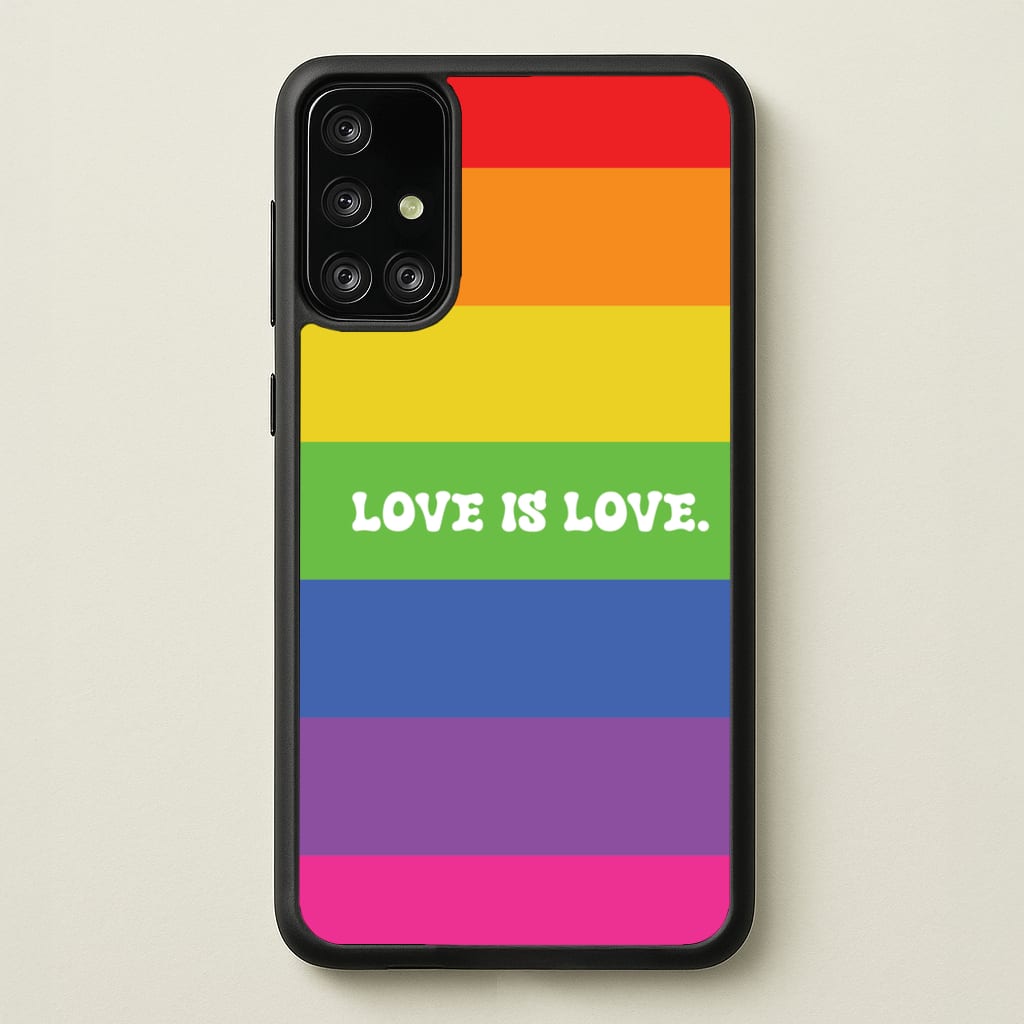 Love Is Love - Pride - Pride Phone Case for Galaxy A71