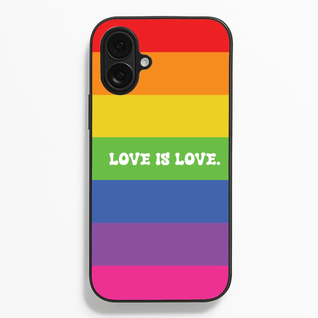 Love Is Love - Pride - Pride Phone Case for iPhone 16 Plus