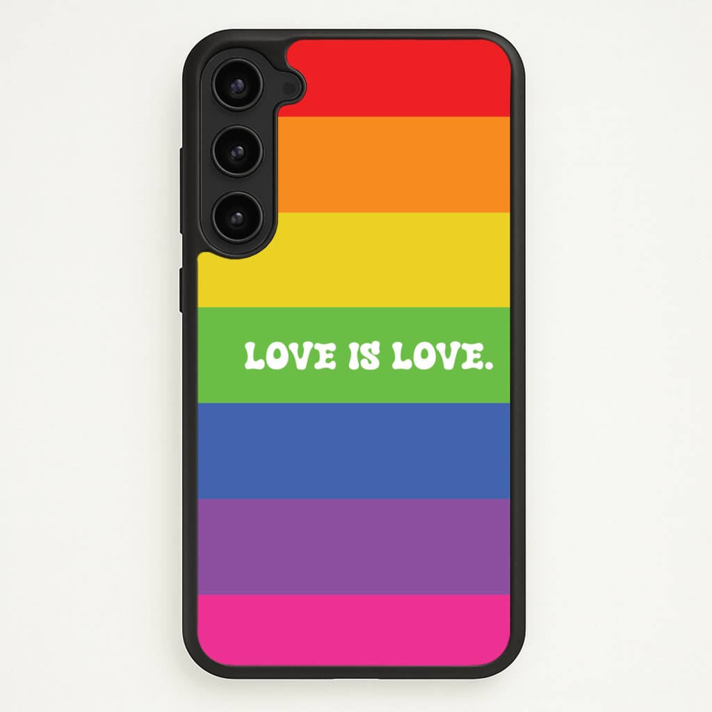 Love Is Love - Pride - Pride Phone Case for Galaxy S23