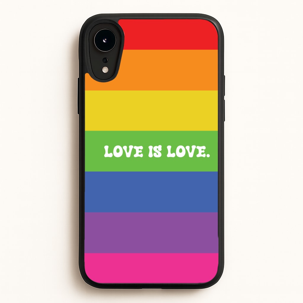 Love Is Love - Pride - Pride Phone Case for iPhone XR