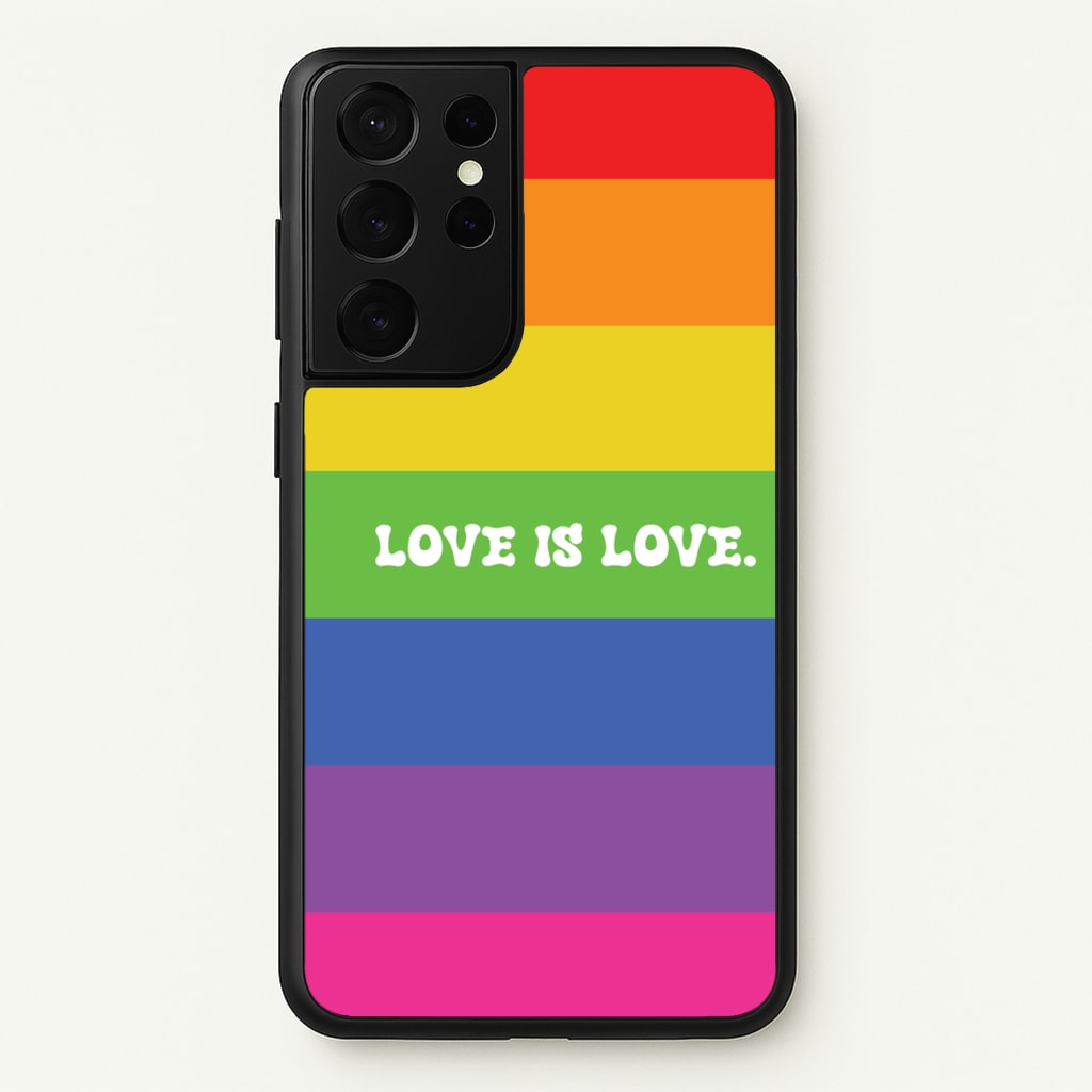 Love Is Love - Pride - Pride Phone Case for Galaxy S21 Ultra