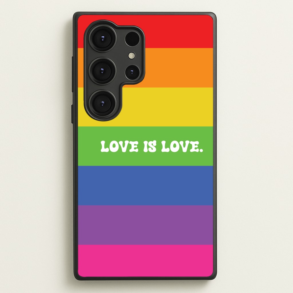 Love Is Love - Pride - Pride Phone Case for Galaxy S25 Ultra