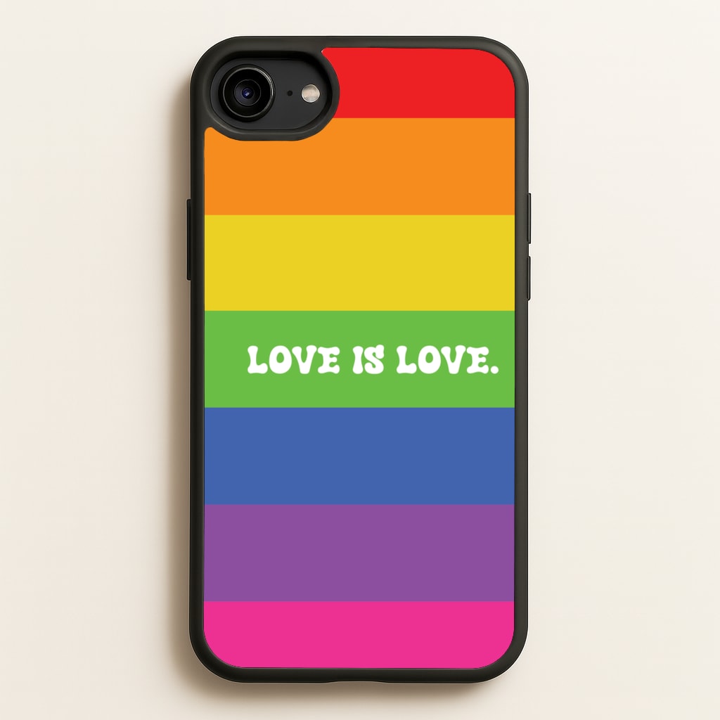 Love Is Love - Pride - Pride Phone Case for iPhone 6 / 7 / 8 / SE