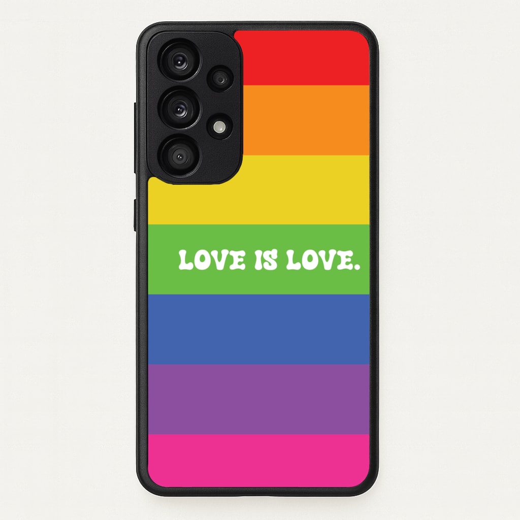 Love Is Love - Pride - Pride Phone Case for Galaxy A53