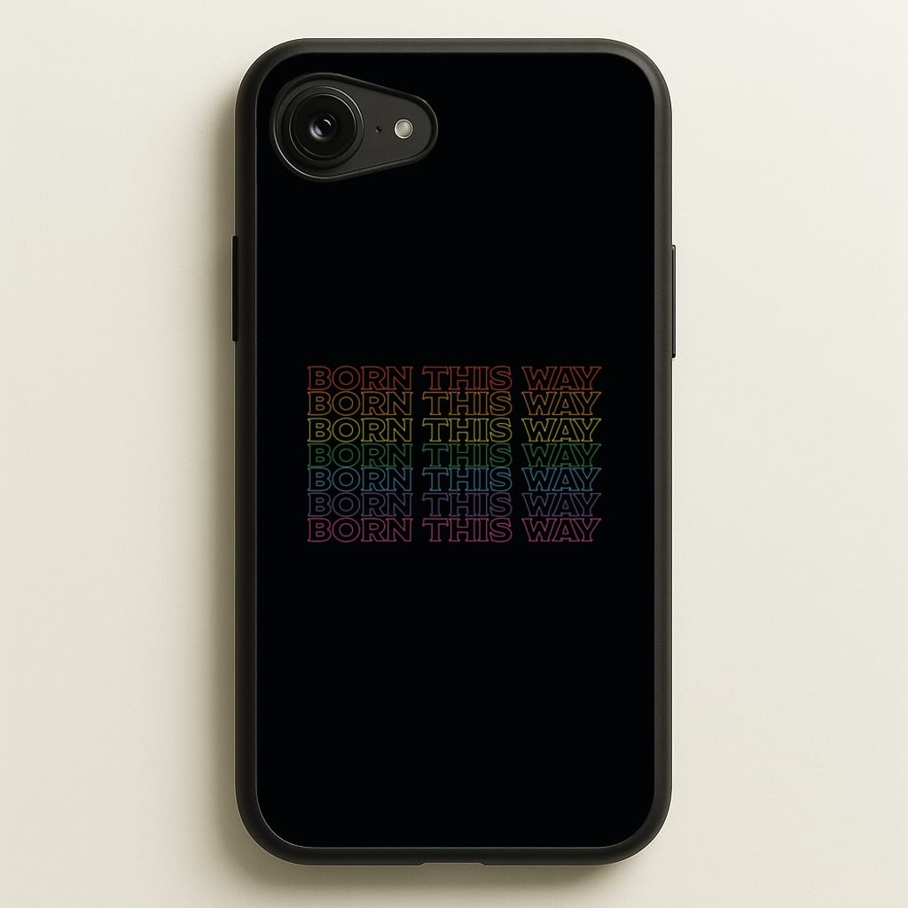 Born This Way - Pride - Pride Phone Case for iPhone 16e