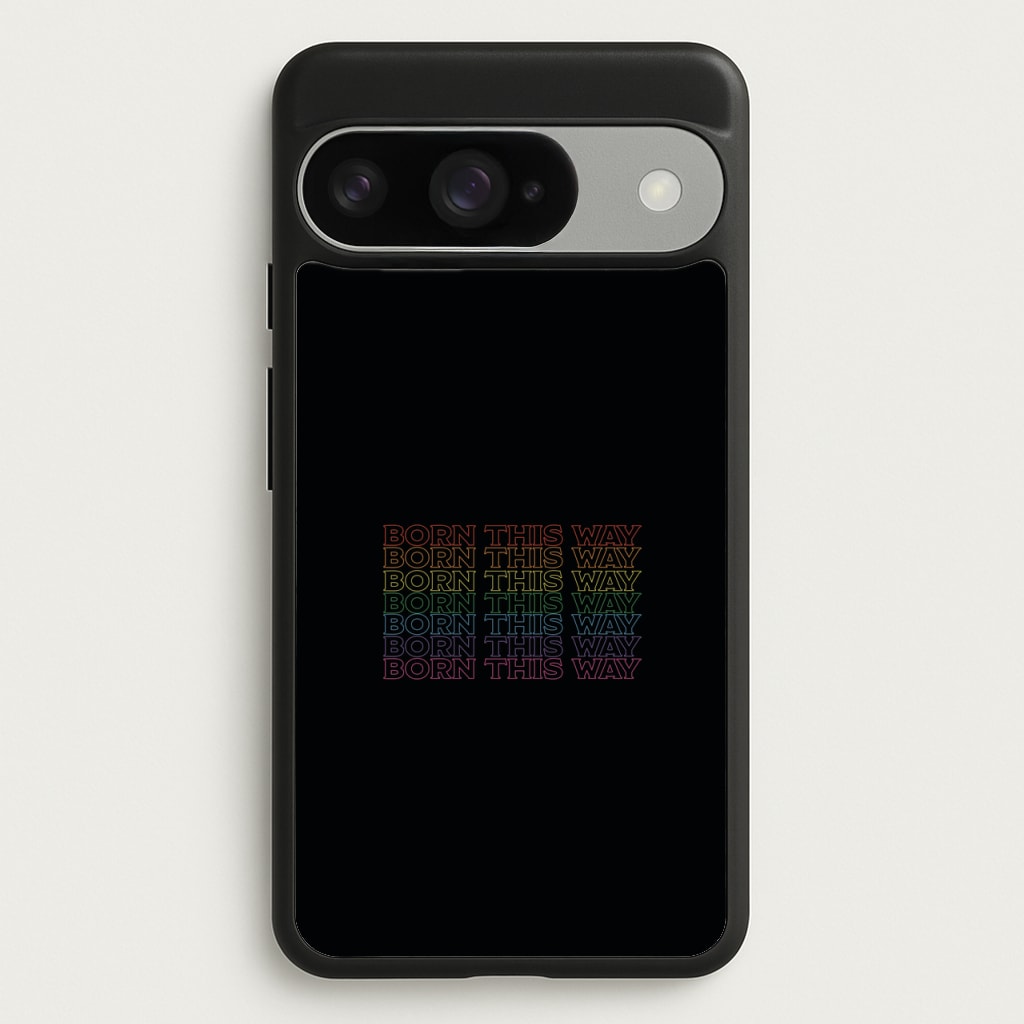Born This Way - Pride Phone Case for Google Pixel 10 / 10 Pro
