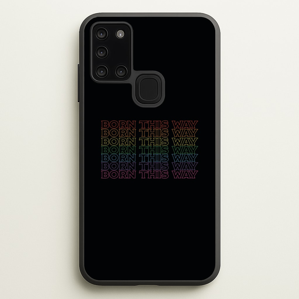 Born This Way - Pride - Pride Phone Case for Galaxy A21s