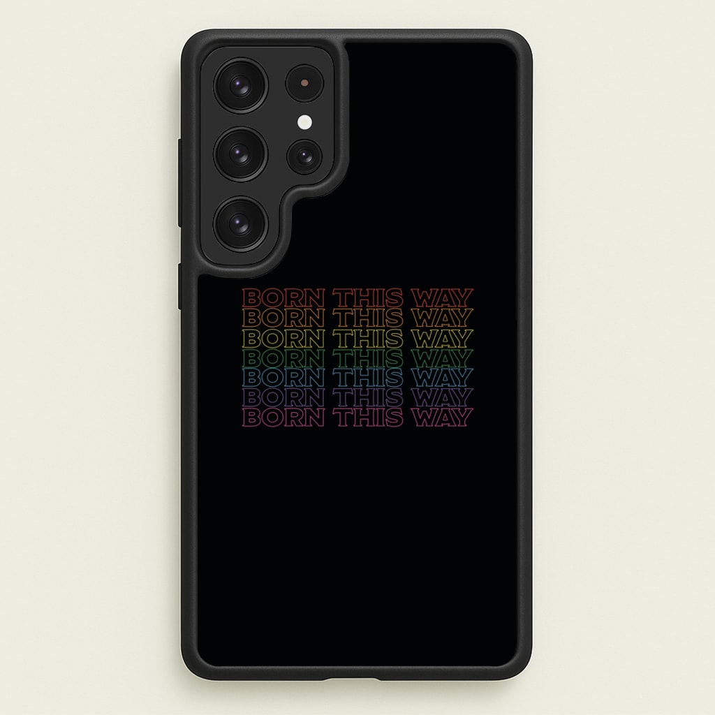 Born This Way - Pride - Pride Phone Case for Galaxy S22 Ultra