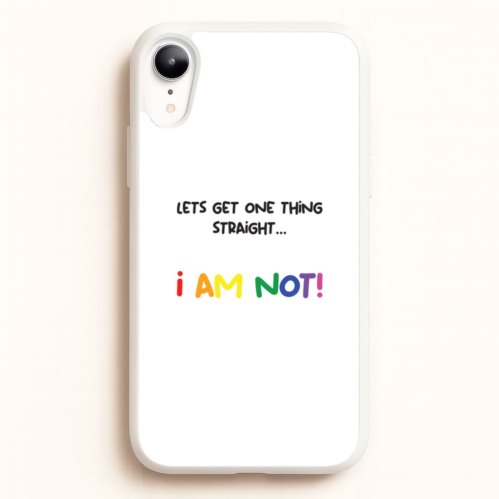 I Am Not - Pride - Pride Phone Case for iPhone XR