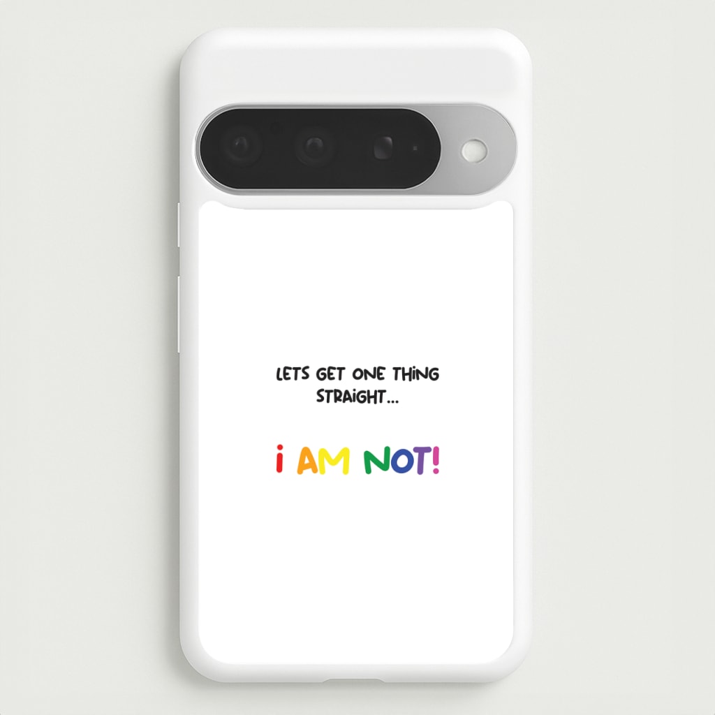 I Am Not - Pride Phone Case for Google Pixel 10 Pro XL