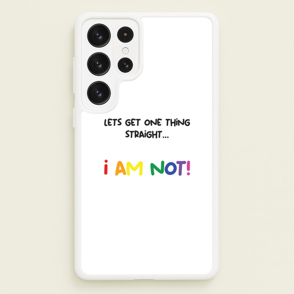 I Am Not - Pride - Pride Phone Case for Galaxy S22 Ultra