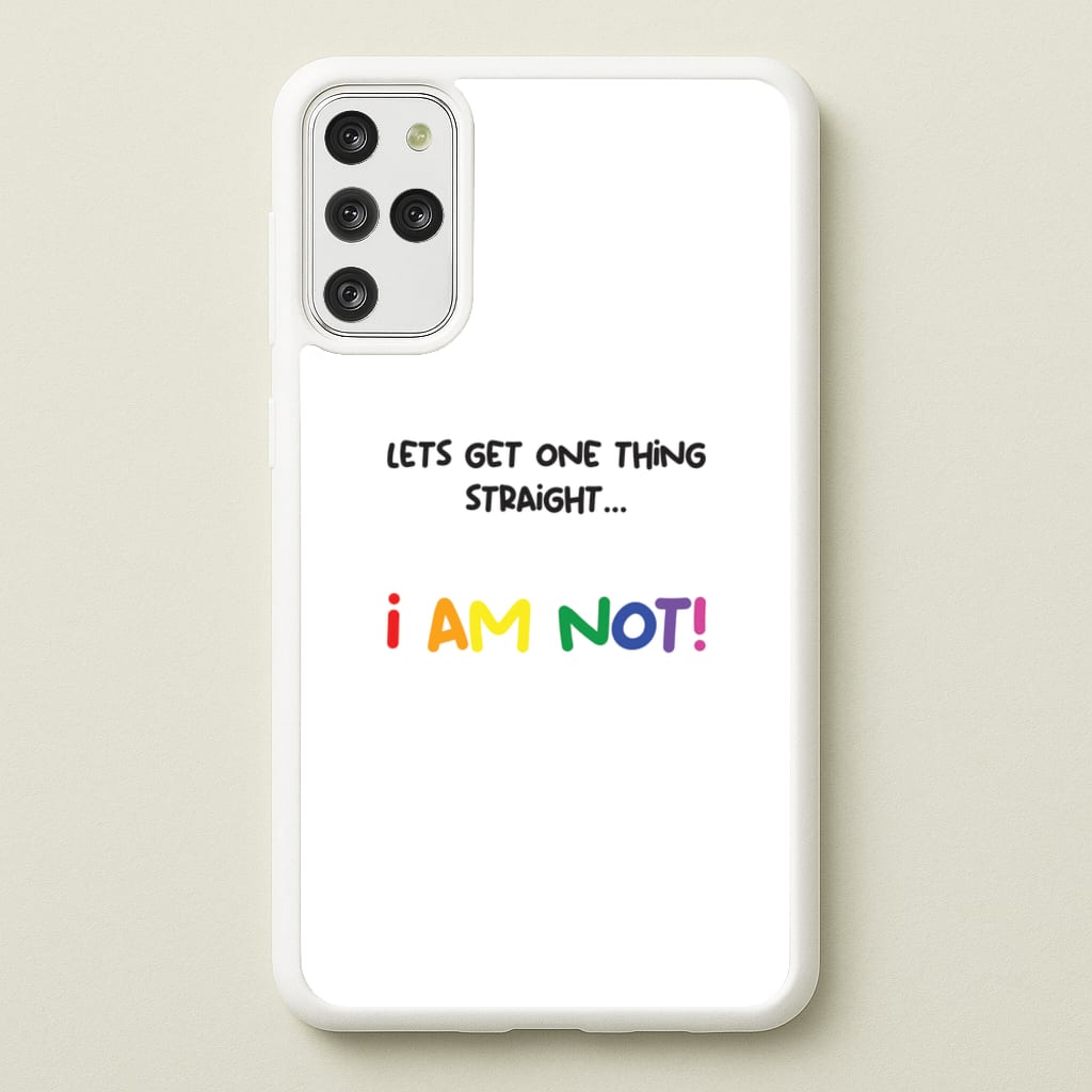 I Am Not - Pride - Pride Phone Case for Galaxy S20 Plus