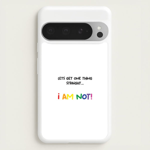 I Am Not - Pride - Pride Phone Case for Google Pixel 9 Pro XL