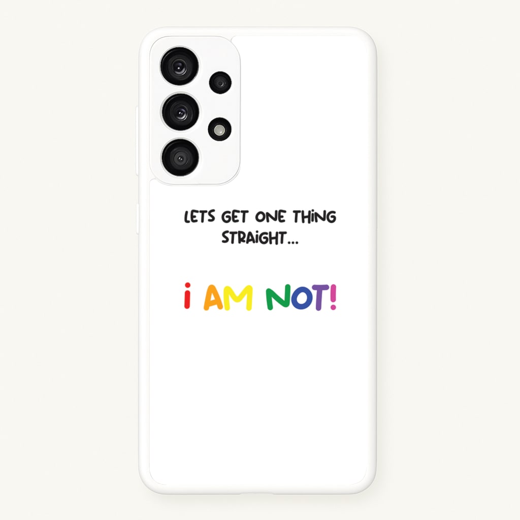 I Am Not - Pride - Pride Phone Case for Galaxy A33