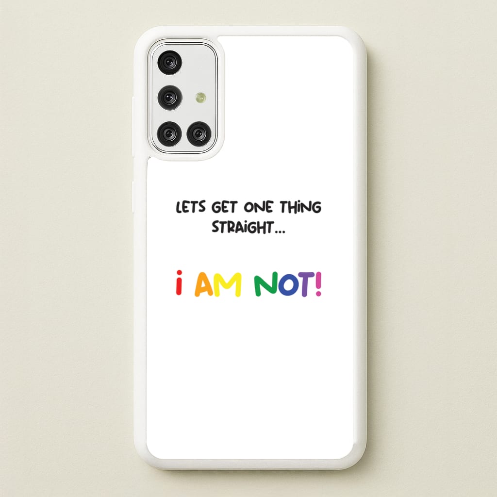 I Am Not - Pride - Pride Phone Case for Galaxy A71