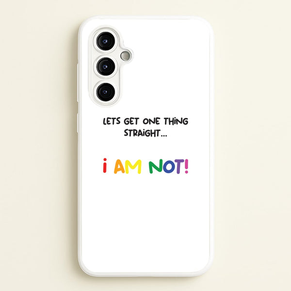I Am Not - Pride - Pride Phone Case for Galaxy A54