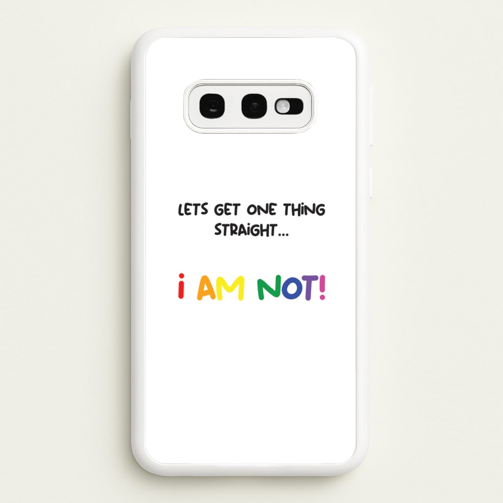 I Am Not - Pride - Pride Phone Case for Galaxy S10e