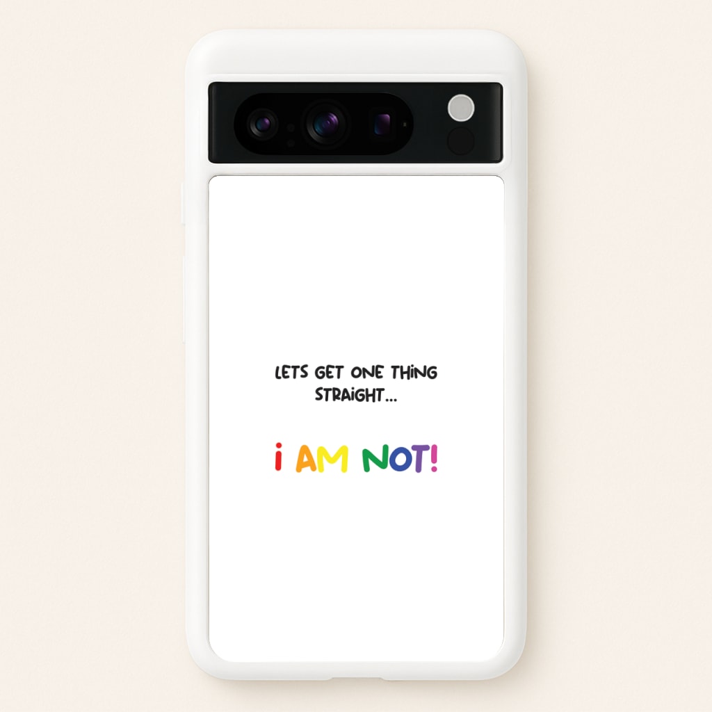 I Am Not - Pride - Pride Phone Case for Google Pixel 8 Pro