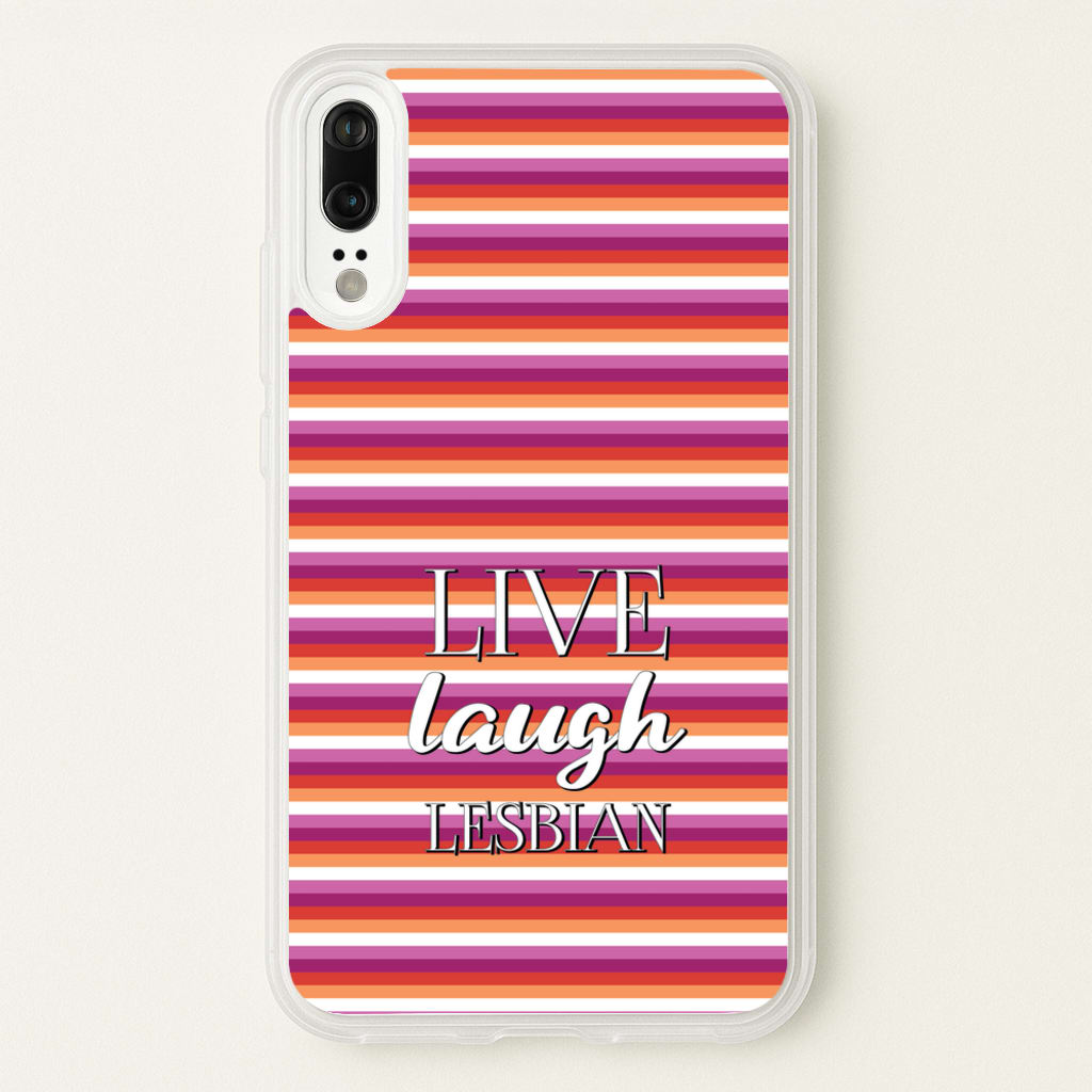 Live Laugh Lesbian - Pride - Pride Phone Case for Huawei P20