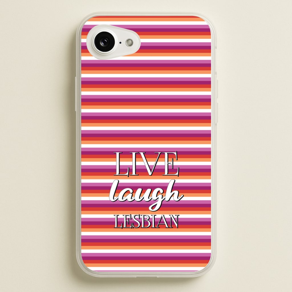 Live Laugh Lesbian - Pride - Pride Phone Case for iPhone 16e