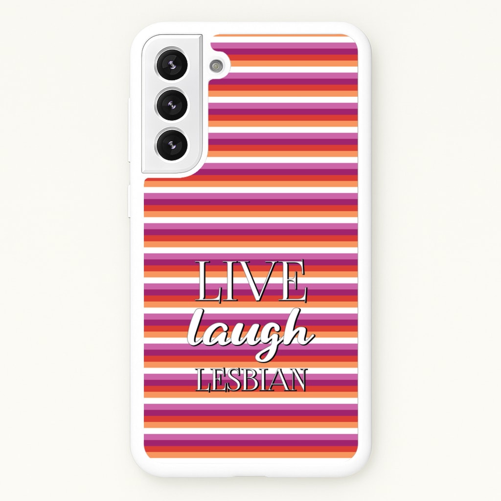 Live Laugh Lesbian - Pride - Pride Phone Case for Galaxy S22 Plus