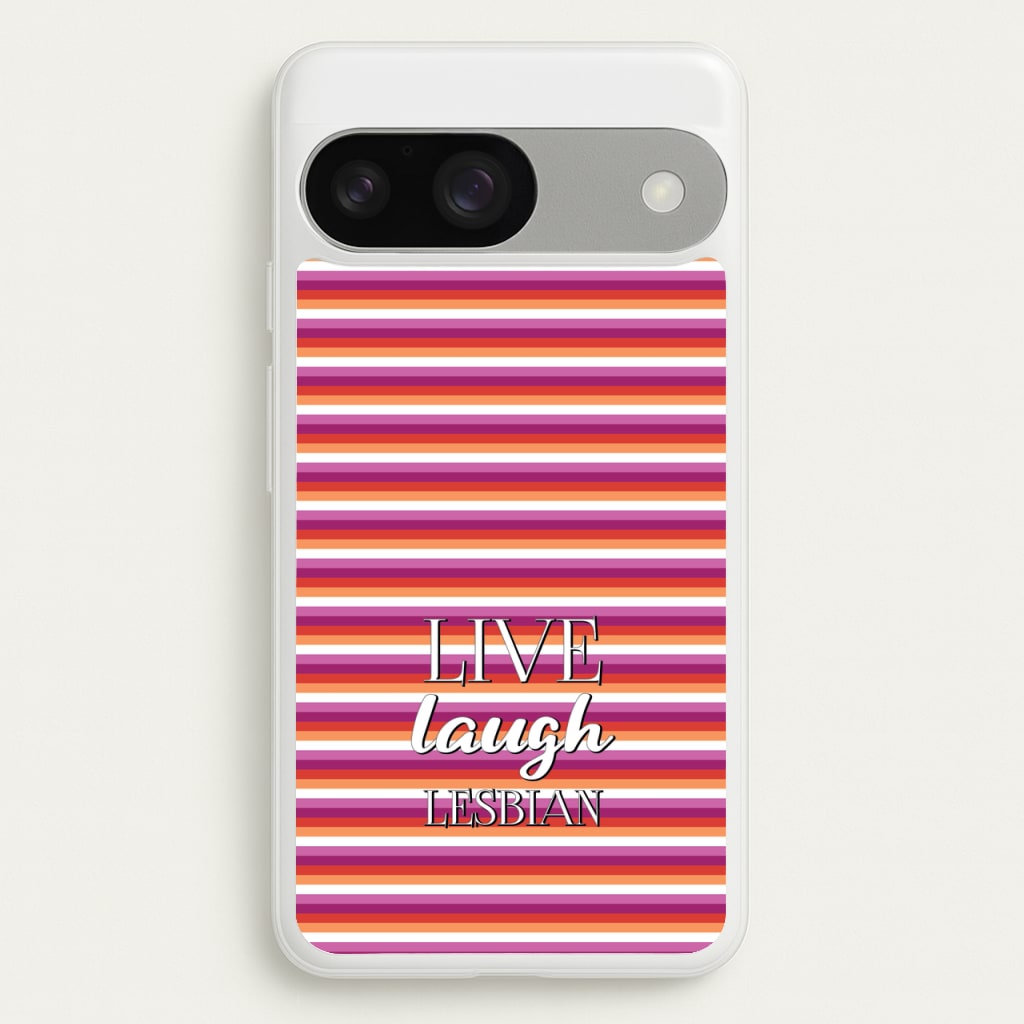 Live Laugh Lesbian - Pride - Pride Phone Case for Google Pixel 9 / 9 Pro