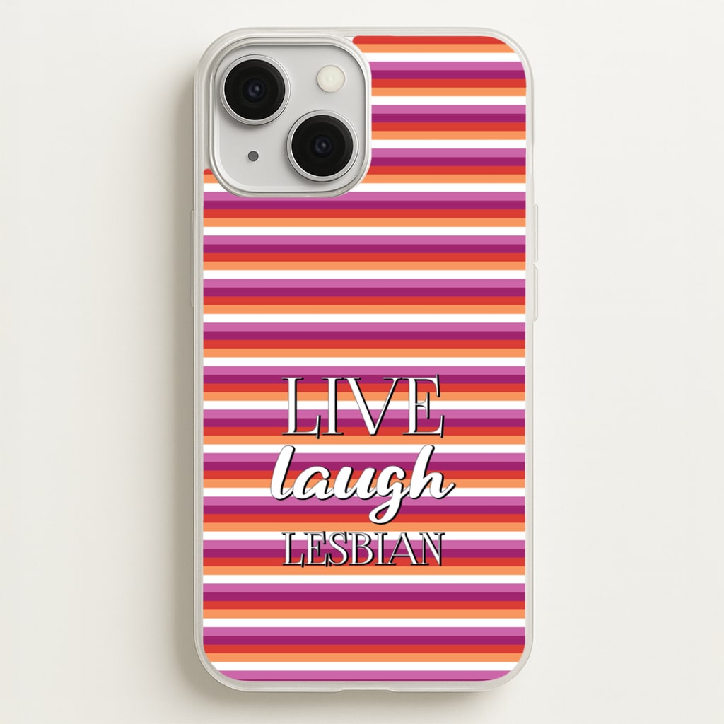 Live Laugh Lesbian - Pride - Pride Phone Case for iPhone 13 Mini