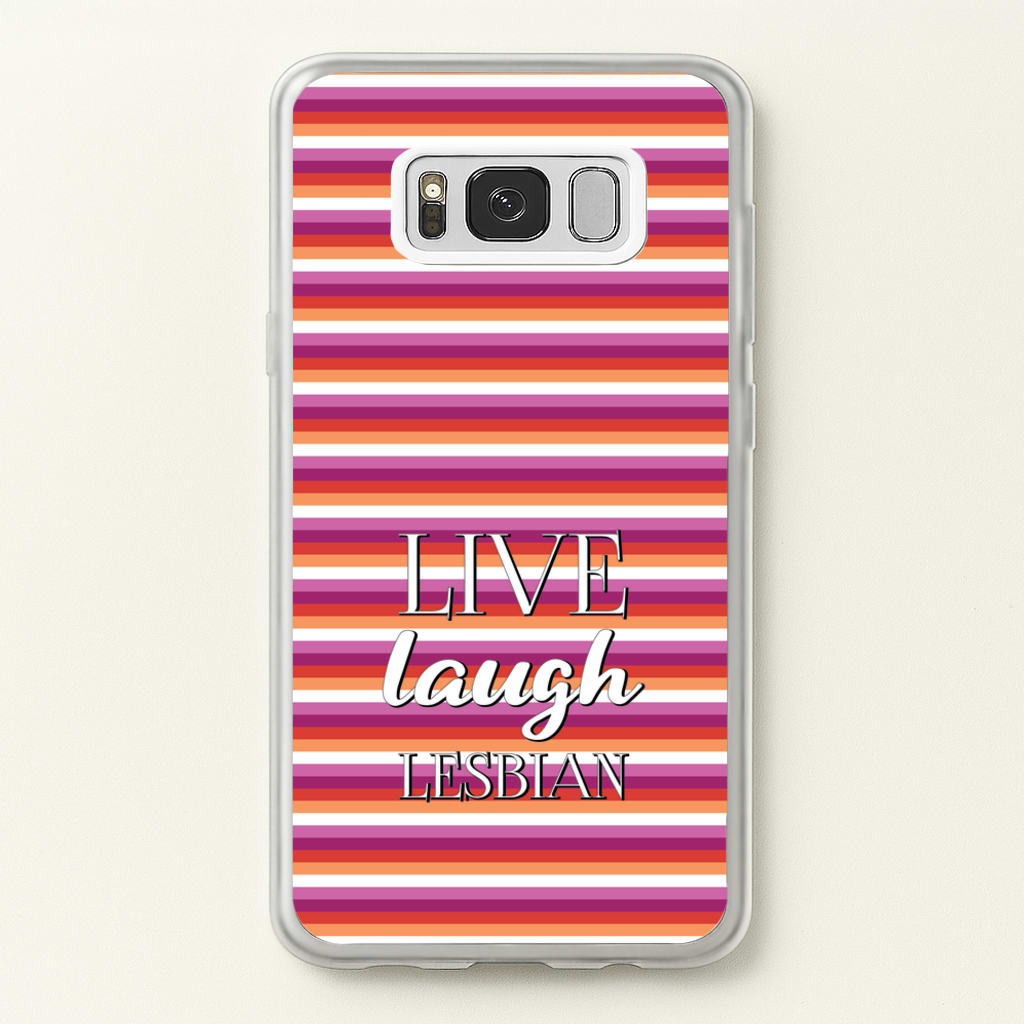 Live Laugh Lesbian - Pride - Pride Phone Case for Galaxy S8 Plus