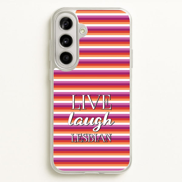 Live Laugh Lesbian - Pride - Pride Phone Case for Galaxy A56